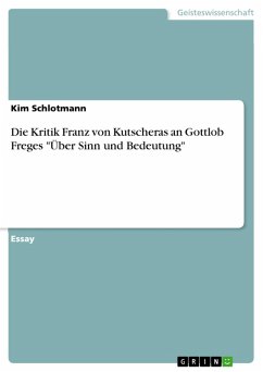 Die Kritik Franz von Kutscheras an Gottlob Freges &quote;Über Sinn und Bedeutung&quote; (eBook, PDF)