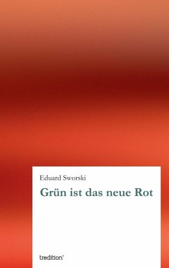 Cover Grün ist das neue Rot (eBook, ePUB)