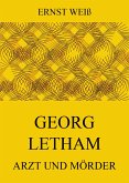 Georg Letham - Arzt und Mörder (eBook, ePUB)