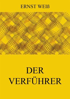 Der Verführer (eBook, ePUB) - Weiß, Ernst