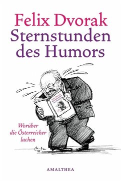 Sternstunden des Humors (eBook, ePUB) - Dvorak, Felix
