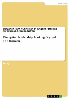 Disruptive Leadership: Looking Beyond The Horizon (eBook, PDF) - Pant, Suryansh; Angern, Christian P.; Pivovarova, Darima; Ndreu, Jonida