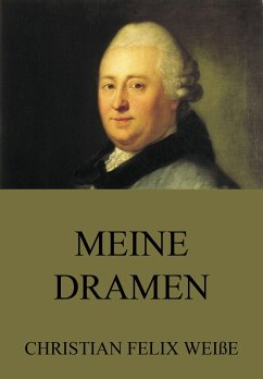 Meine Dramen (eBook, ePUB) - Weisse, Christian Felix