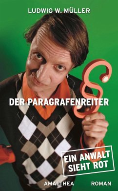 Der Paragrafenreiter (eBook, ePUB) - Müller, Ludwig W.