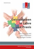 Geistesgaben in Lehre und Praxis (eBook, ePUB)