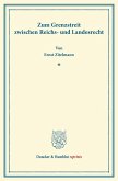 Zum Grenzstreit zwischen Reichs- und Landesrecht