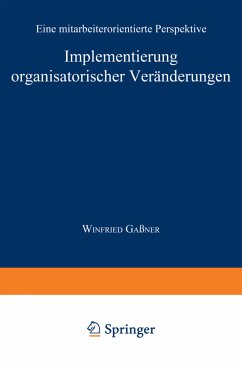 Implementierung organisatorischer Veränderungen - Gaßner, Winfried