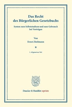 Das Recht des Bürgerlichen Gesetzbuchs - Zitelmann, Ernst