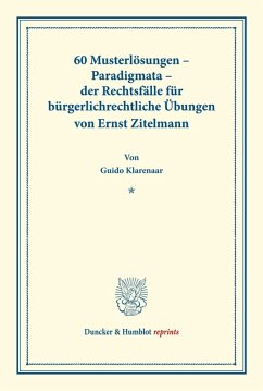 Cover 60 Musterlösungen - Paradigmata - der Rechtsfälle für bürgerlichrechtliche Übungen von Ernst Zitelmann