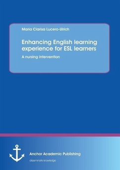 Enhancing English learning experience for ESL learners: A nursing intervention - Lucero-Pascual, Clarisa