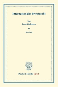 Internationales Privatrecht - Zitelmann, Ernst