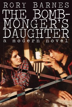 The Bomb-Monger's Daughter - Barnes, Rory