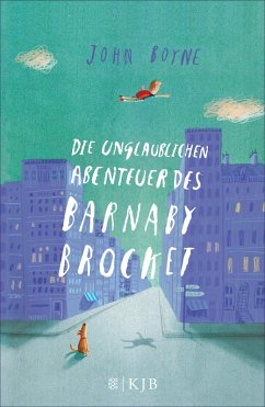 Die unglaublichen Abenteuer des Barnaby Brocket (eBook, ePUB) - Boyne, John