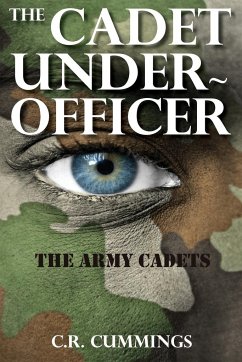 The Cadet Under-Officer - Cummings, Christopher
