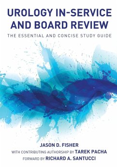 Urology In-Service and Board Review - The Essential and Concise Study Guide - Fisher, Jason D.; Pacha, Tarek