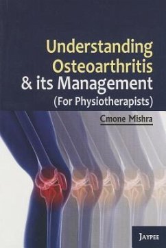 Understanding Osteoarthritis and its Management - Mishra, Cmone