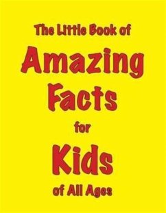 The Little Book of Amazing Facts for Kids of All Ages - Ellis, Martin