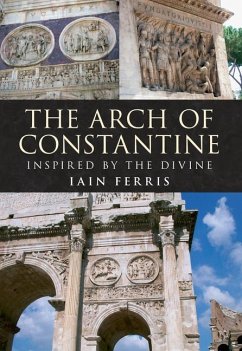 The Arch of Constantine - Ferris, Iain