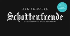Ben Schotts Schottenfreude - Schott, Ben