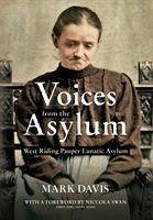 Voices from the Asylum - Davis, Mark