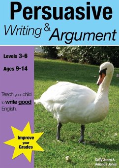 Learning Persuasive Writing And Argument (9-14 years) - Jones, Sally; Jones, Amanda