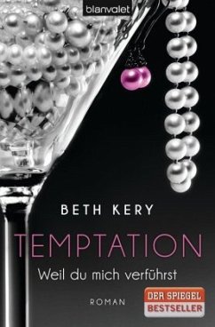 Weil du mich verführst / Temptation Bd.1 - Kery, Beth