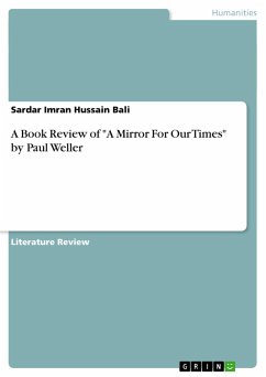 A Book Review of &quote;A Mirror For Our Times&quote; by Paul Weller