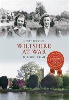 Wiltshire at War Through Time - Buckton, Henry