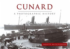 Cunard a Photographic History - McCutcheon, Janette