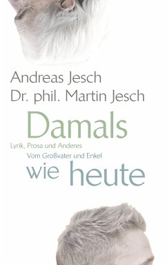 Lyrik und Prosa vom Großvater und Enkel - Jesch, Martin;Jesch, Andreas