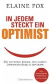 In jedem steckt ein Optimist In jedem steckt ein Optimist