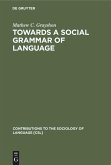 Towards a Social Grammar of Language Towards a Social Grammar of Language