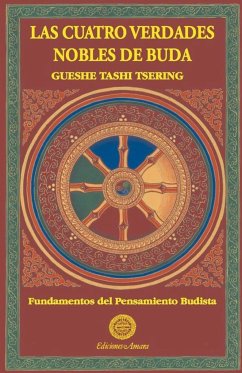 Las cuatro verdades nobles - Tashi, Gueshe