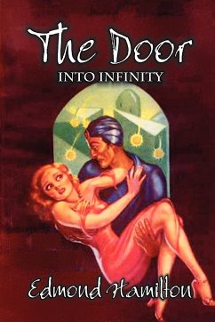 The Door Into Infinity by Edmond Hamilton, Science Fiction, Fantasy - Hamilton, Edmond