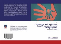 Education and Sanitation: Social Problems Plaguing Emerging India - Singh, Shagun