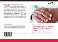 Educación para la salud y Adaptación del adulto mayor - Maldonado Muñiz, Gabriela;García Campos, Ma de Lourdes;Camacho Y L., Salvador M.