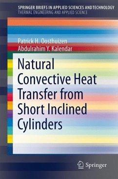 Natural Convective Heat Transfer from Short Inclined Cylinders - Oosthuizen, Patrick H.;Kalendar, Abdulrahim