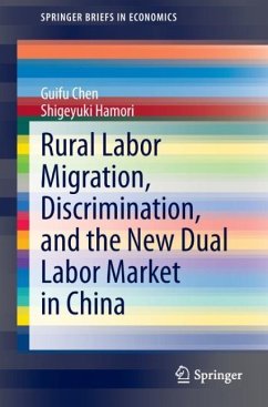 Rural Labor Migration, Discrimination, and the New Dual Labor Market in China - Chen, Guifu;Hamori, Shigeyuki