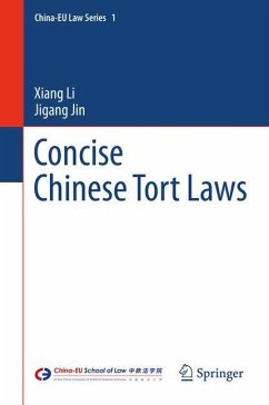 Concise Chinese Tort Laws - Li, Xiang;Jin, Jigang