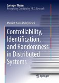 Controllability, Identification, and Randomness in Distributed Systems