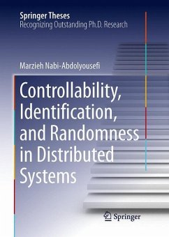 Controllability, Identification, and Randomness in Distributed Systems - Nabi-Abdolyousefi, Marzieh
