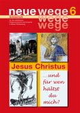 neue wege 6 Jesus Christus / Neue Wege - für den katholischen Religionsunterricht der Kursstufe in Baden-Württemberg Bd.6