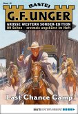 Last Chance Camp / G. F. Unger Sonder-Edition Bd.15 (eBook, ePUB)