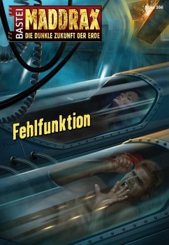 Fehlfunktion / Maddrax Bd.356 (eBook, ePUB) - Vennemann, Sascha