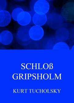 Schloss Gripsholm (eBook, ePUB) - Tucholsky, Kurt