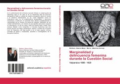 Marginalidad y delincuencia femenina durante la Cuestión Social - Abarca Moya, Bárbara;Albornoz Cornejo, Marco