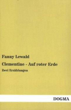 Clementine - Auf roter Erde - Lewald, Fanny