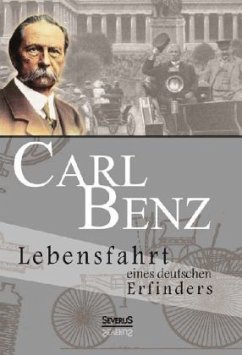 Cover Carl Benz. Lebensfahrt eines deutschen Erfinders