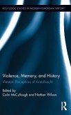 Violence, Memory, and History