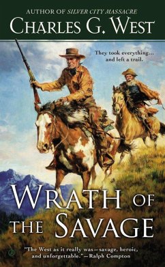 Wrath of the Savage - West, Charles G